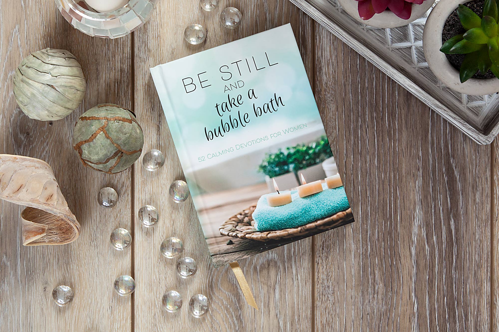 Be Still and Take a Bubble Bath (52 Day Devotional)