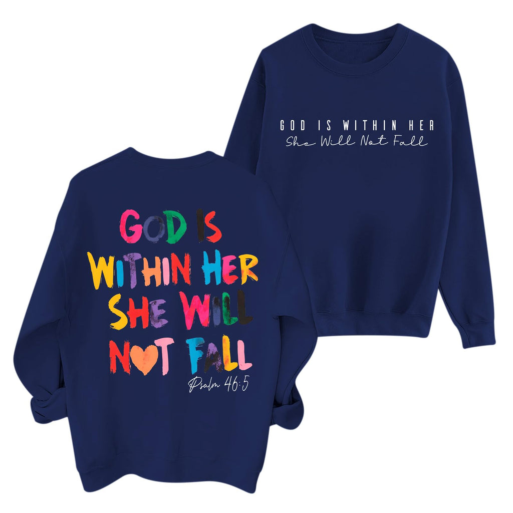 Christian God Is Within Her Sweatshirts Women Jesus