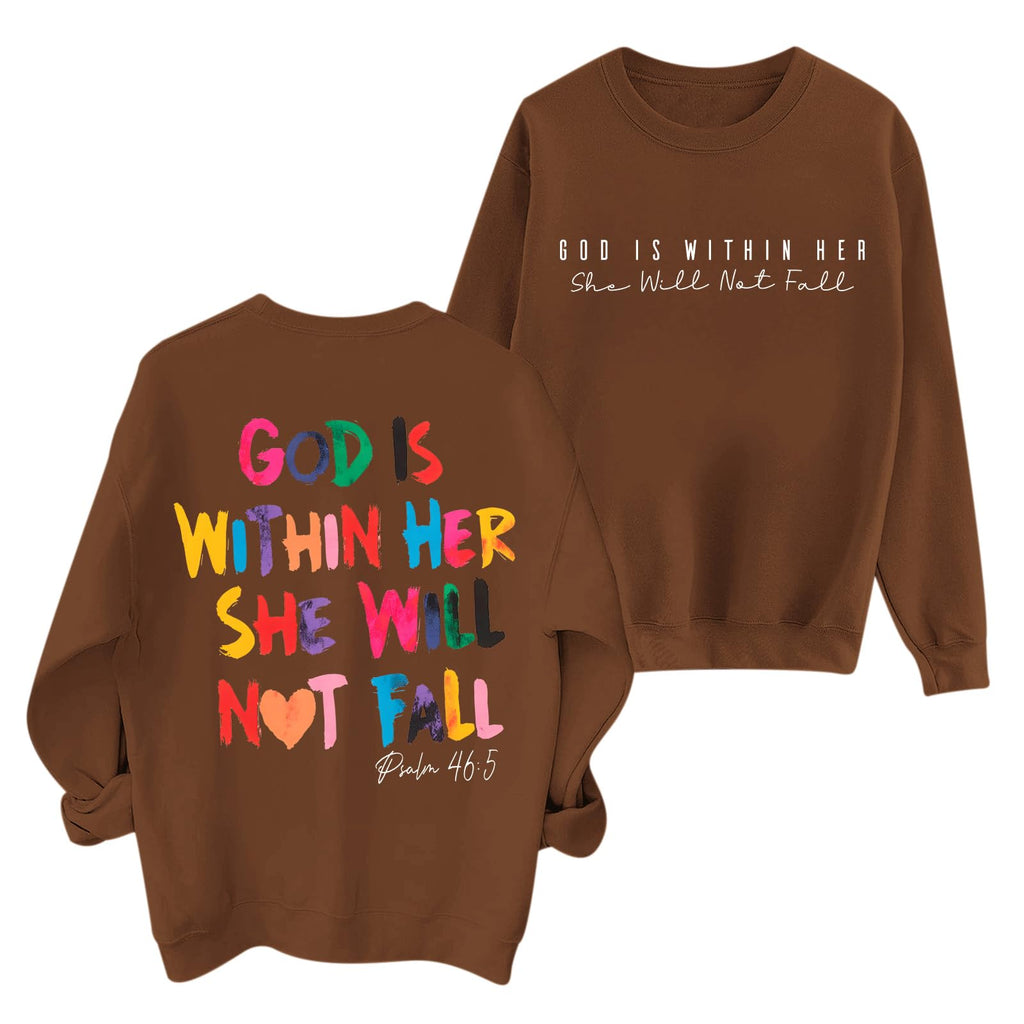 Christian God Is Within Her Sweatshirts Women Jesus