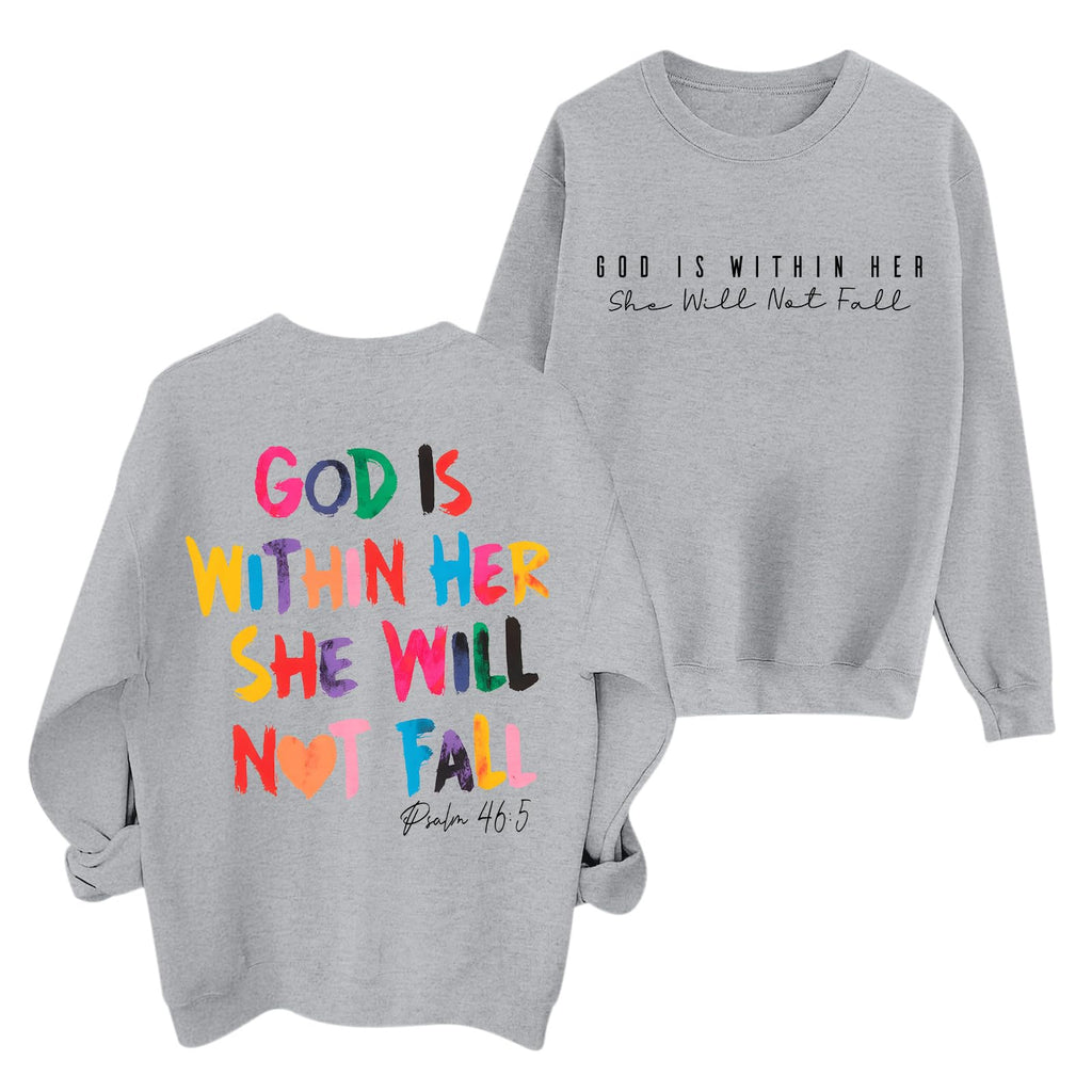 Christian God Is Within Her Sweatshirts Women Jesus