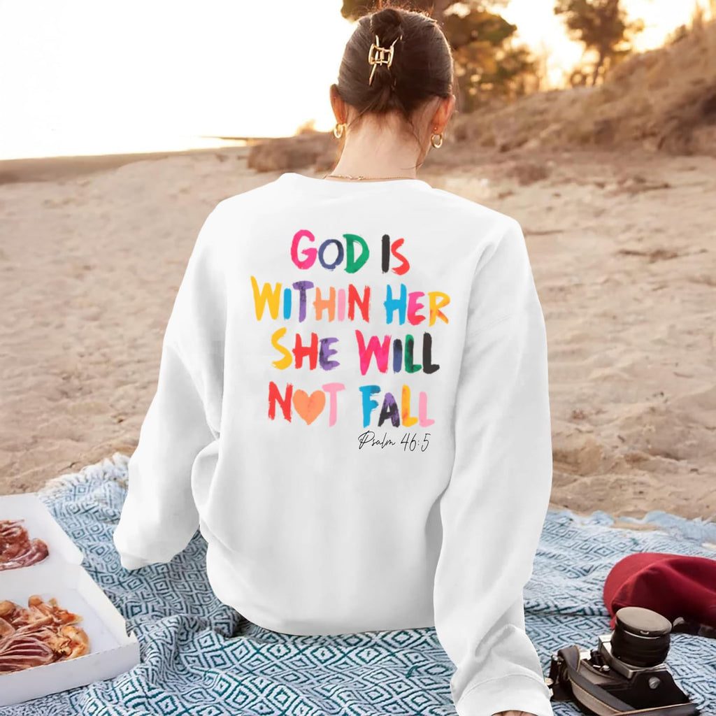 Christian God Is Within Her Sweatshirts Women Jesus