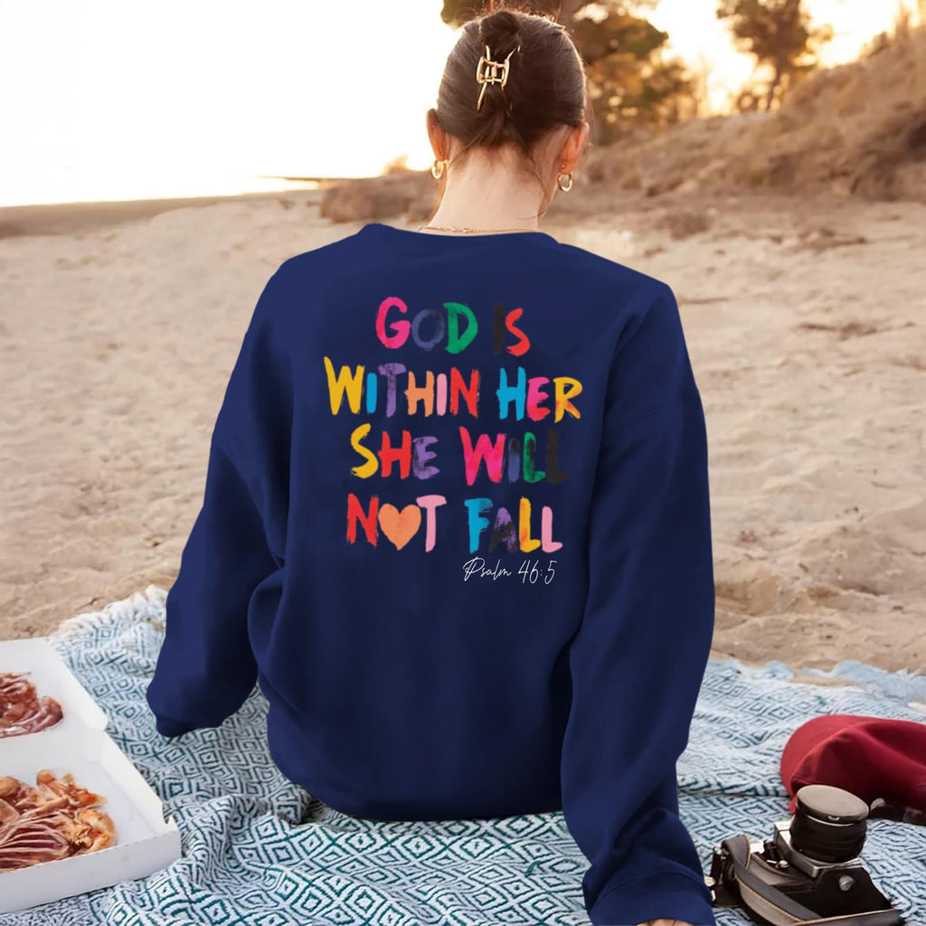 Christian God Is Within Her Sweatshirts Women Jesus