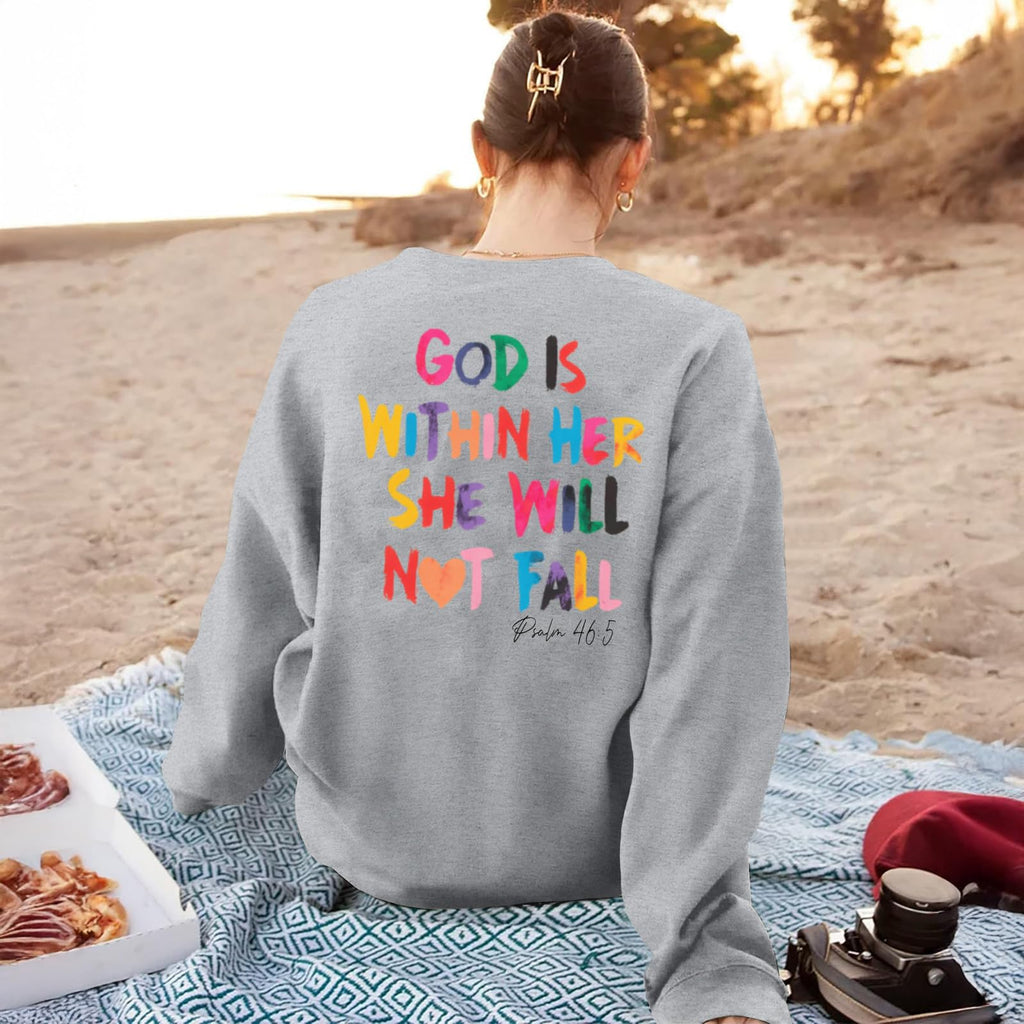 Christian God Is Within Her Sweatshirts Women Jesus