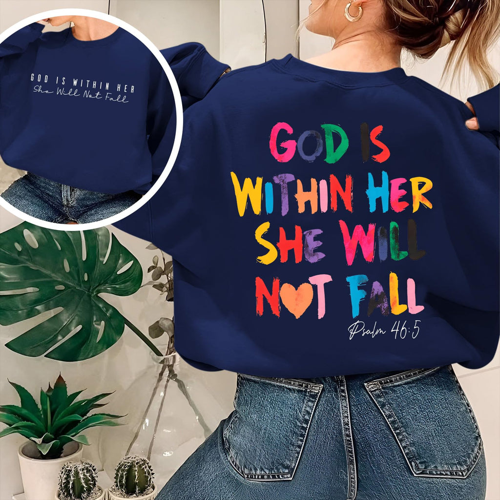 Christian God Is Within Her Sweatshirts Women Jesus