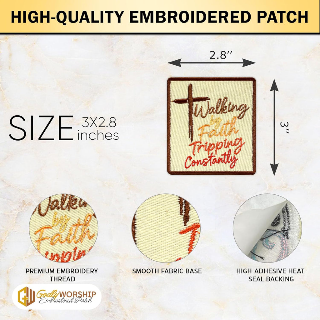 Walking by Faith Tripping Constantly Embroidered Patch Christian Applique