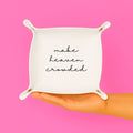 Make Heaven Crowded gift tray christian gift faith gift