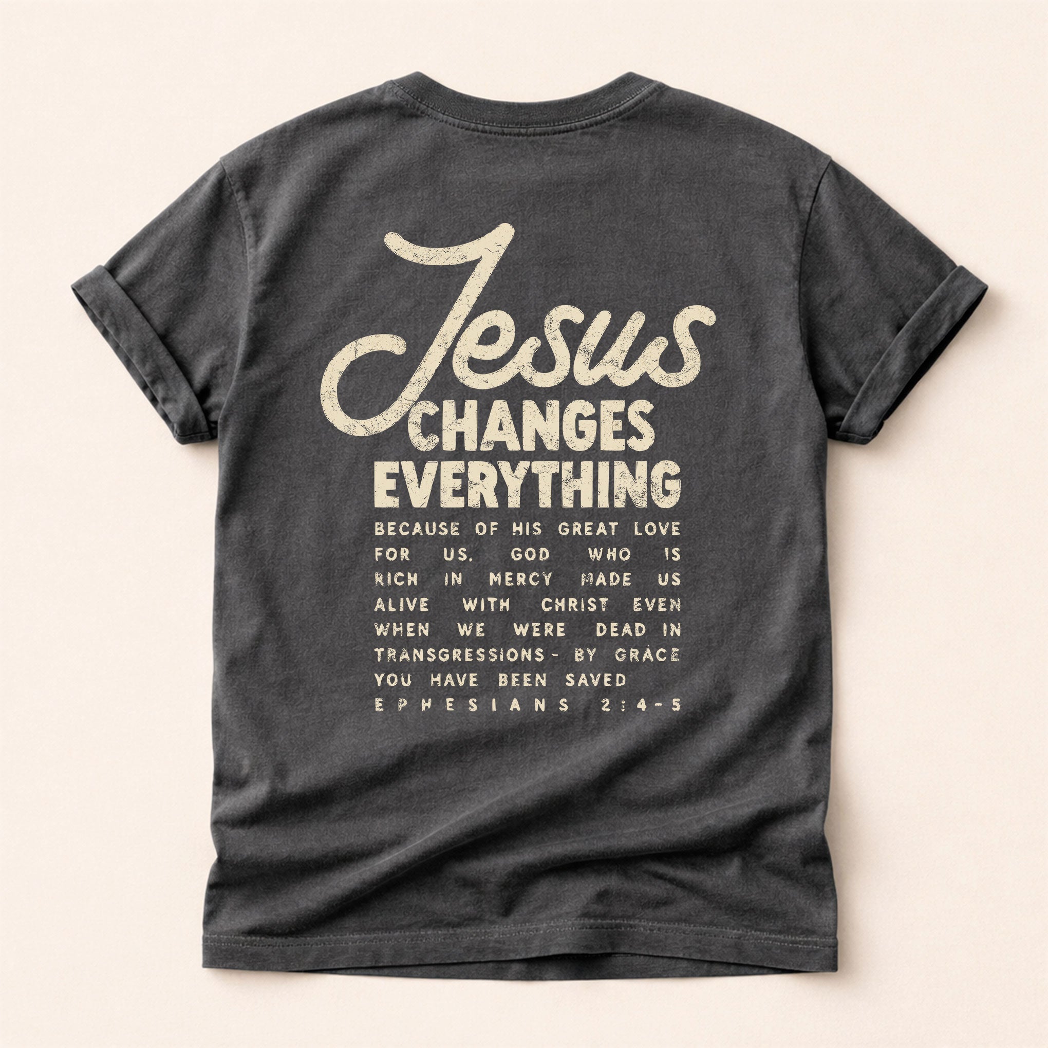 Jesus Changes Everything Christian Tee