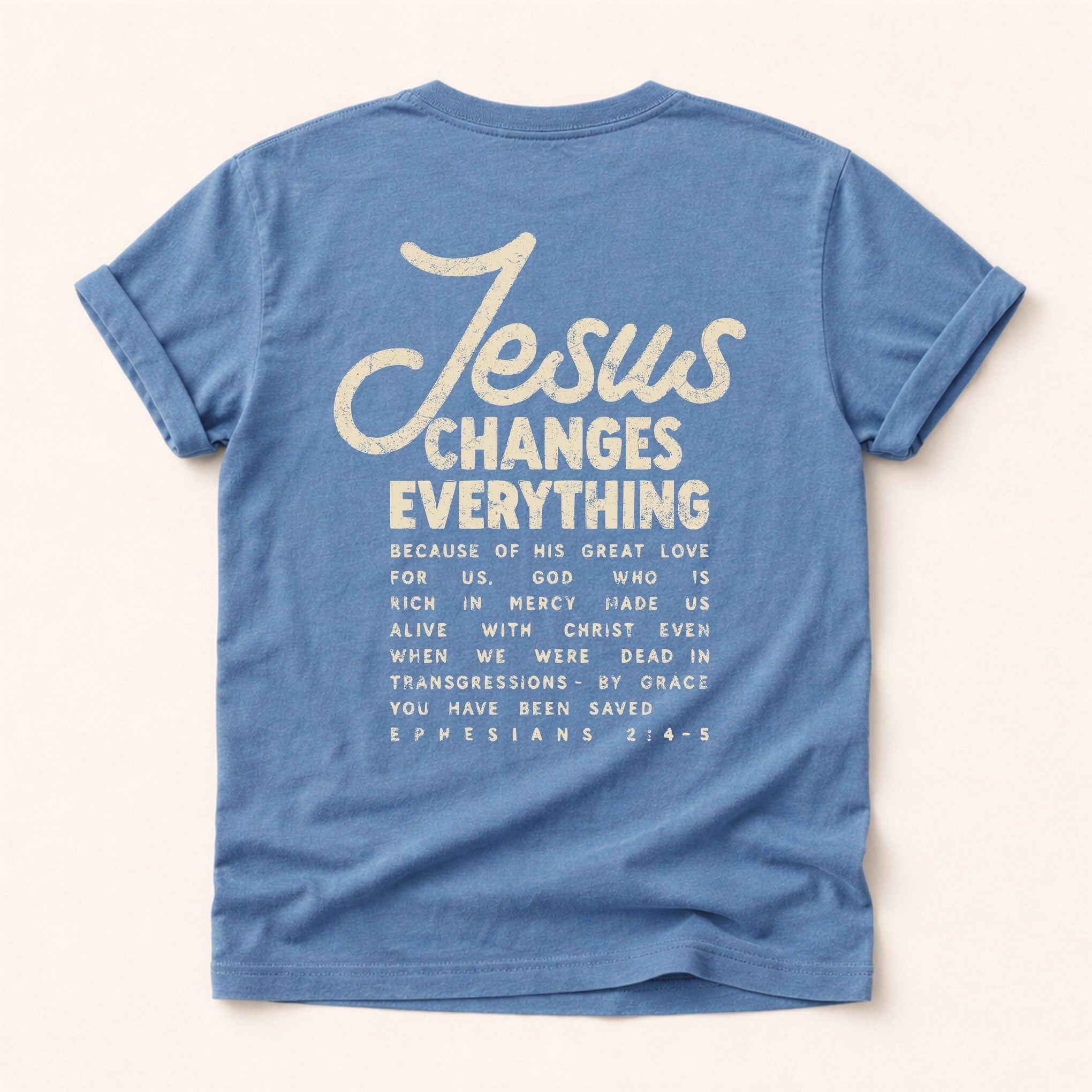Jesus Changes Everything Christian Tee